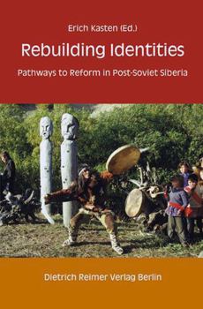 Paperback Rebuilding Identities: Pathways to Reform in Post-Soviet Siberia Book