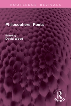 Philosophers' Poets (Routledge Revivals)