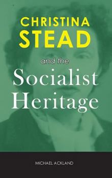 Hardcover Christina Stead and the Socialist Heritage Book