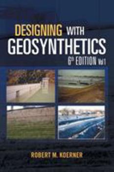 Paperback Designing with Geosynthetics - 6th Edition Vol. 1 Book