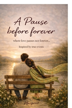 Paperback A Pause Before Forever: Where love pauses not forever Book