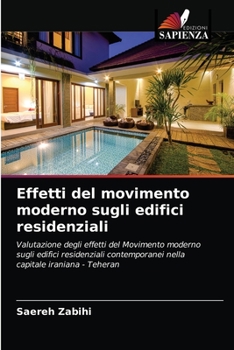 Paperback Effetti del movimento moderno sugli edifici residenziali [Italian] Book