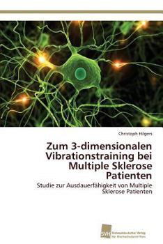 Paperback Zum 3-dimensionalen Vibrationstraining bei Multiple Sklerose Patienten [German] Book