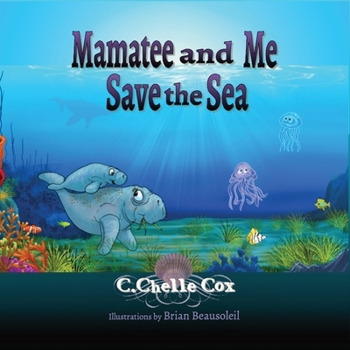 Paperback Mamatee and Me Save the Sea Book