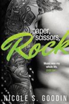 Paper, Scissors, Rock - Book #1 of the All Access Pass