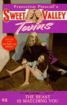 The Beast is Watching You - Book #98 of the Sweet Valley Twins