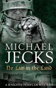 No Law in the Land - Book #27 of the Knights Templar
