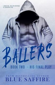 His Final Play - Book #2 of the Ballers