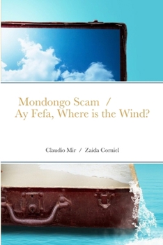Paperback Mondongo Scam and Ay Fefa, Where is the Wind? Book