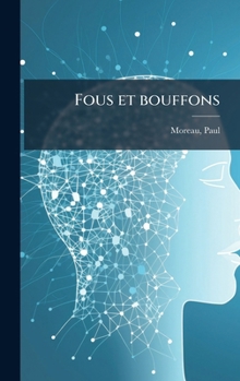 Hardcover Fous et bouffons [French] Book