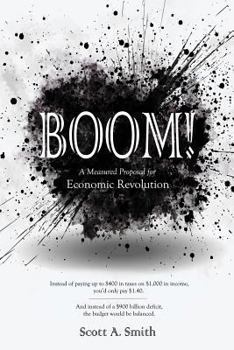 Paperback Boom: A Measured Proposal for Economic Revolution Book