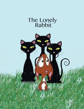 Paperback The Lonely Rabbit Book