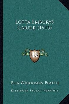 Paperback Lotta Emburys Career (1915) Book