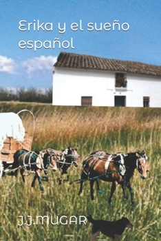 Paperback Erika y el sueño español [Spanish] Book