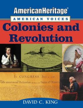 Paperback Americanheritage, American Voices: Colonies and Revolution Book