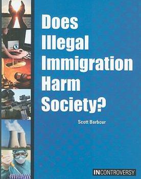 Library Binding Does Illegal Immigration Harm Society? Book