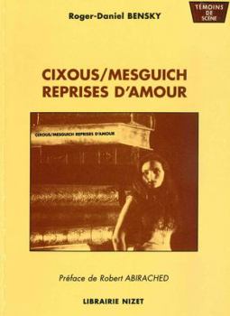 Paperback Cixous/Mesguich. Reprises d'Amour [French] Book