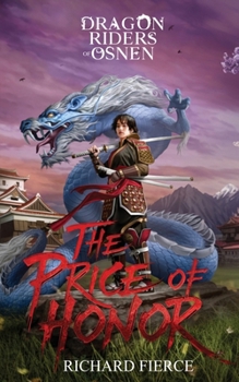 Paperback The Price of Honor: Dragon Riders of Osnen Prequels Book 1 Book