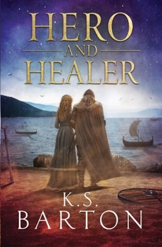 Hero and Healer - Book #3 of the Norse Family Saga