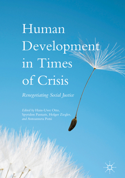Hardcover Human Development in Times of Crisis: Renegotiating Social Justice Book