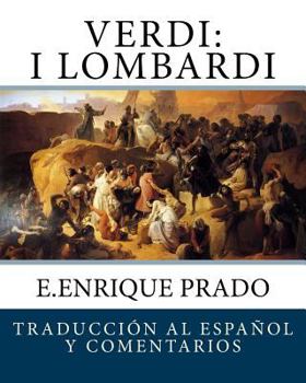 Paperback Verdi: I Lombardi: Traduccion al Espanol y Comentarios [Spanish] Book
