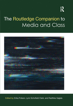 Paperback The Routledge Companion to Media and Class Book