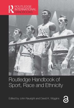 Hardcover Routledge Handbook of Sport, Race and Ethnicity Book