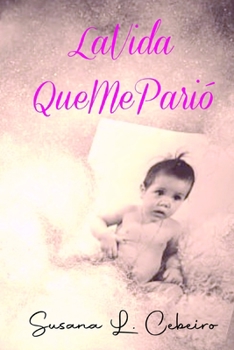 Paperback LaVidaQueMeParió [Spanish] Book