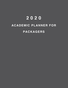 Paperback 2020 Academic Planner For Packagers: 8.5x11" 2020 Weekly And Monthly Academic Calendar With Yearly Planner Book