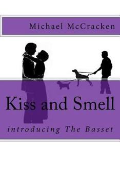 Paperback Kiss and Smell: introducing The Basset Book