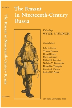 Paperback The Peasant in Nineteenth-Century Russia Book