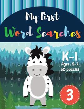 Paperback My First Word Searches: 50 Large Print Word Search Puzzles to Keep Your Child Entertained for Hours - K-1 - Ages 5-7 Donkey Design (Vol.3) [Large Print] Book