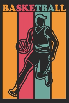 Cool Basketball Player Master Retro 60s 70s Silhouette Journal. Funny Basketball Baller Team Coach Old School. High School Basketball Player, Sports Team Fans, College Sport, Team Sports Book : 120 6x