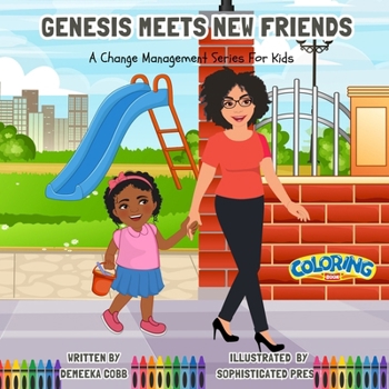 Paperback Genesis Meets New Friends Coloring Book: A Change Management Series For Kids Book