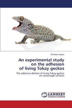 An experimental study on the adhesion of living Tokay geckos
