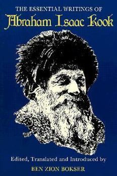 Paperback The Essential Writings of Abraham Isaac Kook (Roots of Wisdom Book) Book