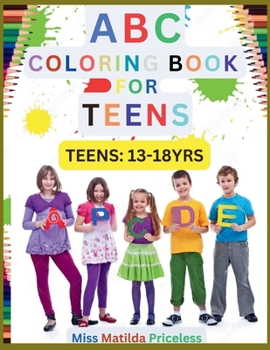 Paperback ABC Coloring Book for Teenagers: ABC Coloring Book