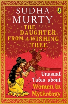 Paperback The Daughter from a Wishing Tree: Unusual Tales about Women in Mythology Book