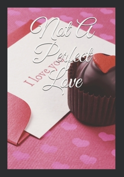 Paperback Not A Perfect Love Book