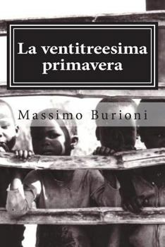 Paperback La ventitreesima primavera: La prima avventura di Giovanni Bic [Italian] Book