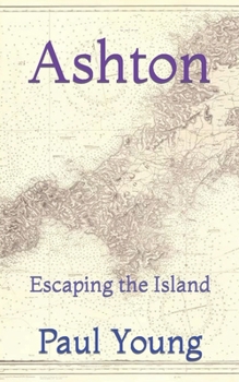 Paperback Ashton: Escaping the Island Book