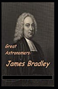 Paperback Great Astronomers: James Bradley Illustrated Book