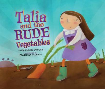 Paperback Talia and the Rude Vegetables Book