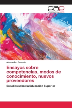 Paperback Ensayos sobre competencias, modos de conocimiento, nuevos proveedores [Spanish] Book