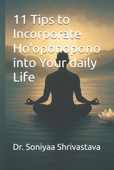 Paperback 11 Tips to Incorporate Ho'oponopono into Your daily Life Book