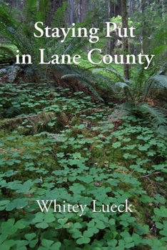 Paperback Staying Put in Lane County Book