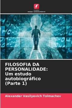 Paperback Filosofia Da Personalidade: Um estudo autobiográfico (Parte 1) [Portuguese] Book