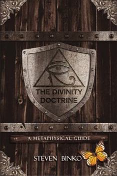 Paperback The Divinity Doctrine: A Metaphysical Guide Book