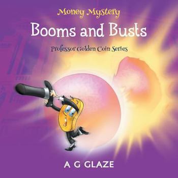 Paperback Money Mystery: Booms and Busts Book