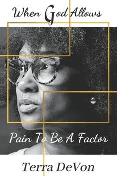 Paperback When God Allows Pain to Be a Factor Book
